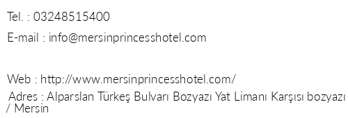 Mersin Princess Hotel telefon numaralar, faks, e-mail, posta adresi ve iletiim bilgileri